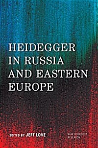 Heidegger in Russia and Eastern Europe (Hardcover)