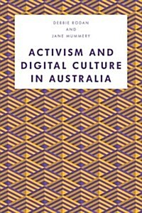 Activism and Digital Culture in Australia (Hardcover)