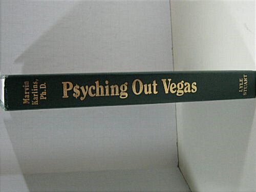 Psyching Out Vegas: Winning Through Psychology in the Casinos of the World (Hardcover)