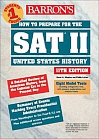 How to Prepare for the SAT II United States History (Barrons How to Prepare for the Sat II United States History) (Paperback, 11)