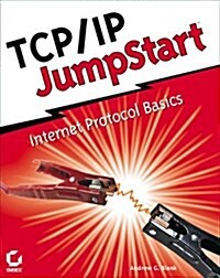 TCP/IP Jumpstart: Internet Protocol Basics (Paperback, 1st)