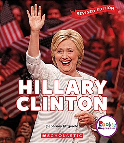 Hillary Clinton (Library Binding, Revised)