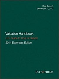 Valuation Handbook - U.S. Guide to Cost of Capital (Hardcover, 2014 U.S. Essen)