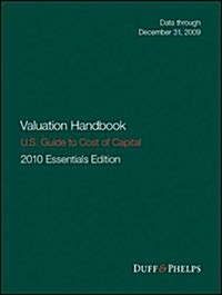 Valuation Handbook - U.S. Guide to Cost of Capital (Hardcover, 2010 U.S. Essen)