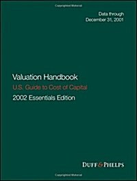 Valuation Handbook - U.S. Guide to Cost of Capital (Hardcover, 2002 U.S. Essen)