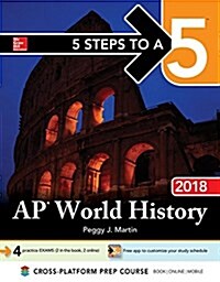 5 Steps to a 5: AP World History 2018, Edition (Paperback, 11)