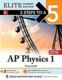 5 Steps to a 5: AP Physics 1: Algebra-Based 2018, Elite Student Edition (Paperback, 4)