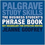 The Business Student's Phrase Book : Key Vocabulary for Effective Writing (Paperback, 1st ed. 2017)