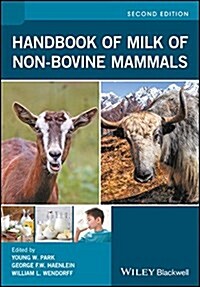 Handbook of Milk of Non-Bovine Mammals (Hardcover, 2 ed)