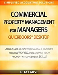 Commercial Property Management for Managers QuickBooks Desktop (Paperback)