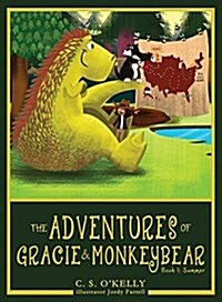 The Adventures of Gracie & Monkeybear: Book 1: Summer (Hardcover)