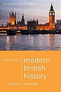 Mastering Modern British History (Paperback, 5 ed)