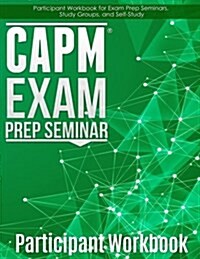 Capm Exam Prep: Participant Workbook (Paperback)