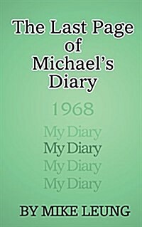 The Last Page of Michaels Diary (Paperback)