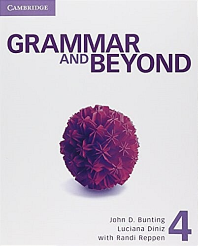 Grammar and Beyond Level 4 Students Book and Class Audio CD Pack with Writing Skills Interactive (Paperback +1 CD-Audio + 1 Digital online)