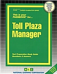 Toll Plaza Manager: Passbooks Study Guide (Spiral)