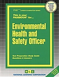 Environmental Health and Safety Officer: Passbooks Study Guide (Spiral)