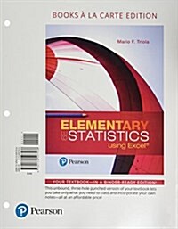 Elementary Statistics Using Excel, Books a la Carte Edition Plus New Mystatlab with Pearson Etext -- Access Card Package [With Access Code] (Loose Leaf, 6)