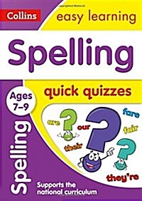 Spelling Quick Quizzes Ages 7-9 : Ideal for Home Learning (Paperback)
