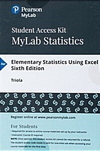 Mystatlab with Pearson Etext -- Standalone Access Card -- For Elementary Statistics Using Excel (Hardcover, 6)