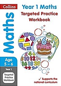 Year 1 Maths Targeted Practice Workbook : Ideal for Use at Home (Paperback)