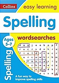 Spelling Word Searches Ages 5-7 : Ideal for Home Learning (Paperback)