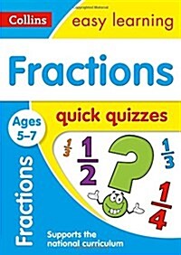 Fractions Quick Quizzes Ages 5-7 : Ideal for Home Learning (Paperback)