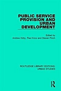 Public Service Provision and Urban Development (Hardcover)