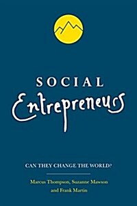 Social Entrepreneurs : Can They Change the World? (Paperback, 2 ed)