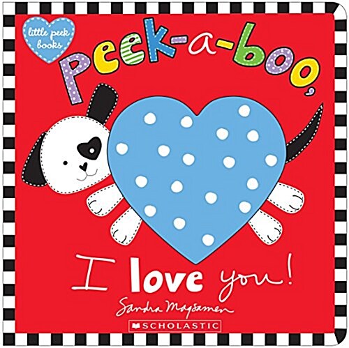 Peek-A-Boo, I Love You! (Board Books)