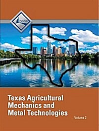 Nccer Agricultural Mechanics and Metal Technologies - Texas Student Edition: Volume 2 (Paperback)