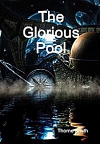 The Glorious Pool (Hardcover)