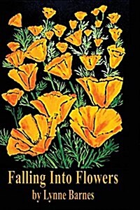 Falling Into Flowers (Paperback)