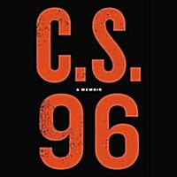 C.S. 96: My Two Decades as Law Enforcements Preeminent Confidential Source (Audio CD)