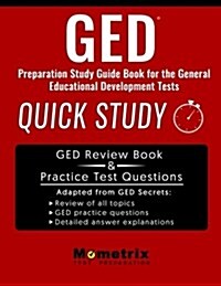 GED Preparation Study Guide Book: Quick Study for the General Education Development Tests (Paperback)