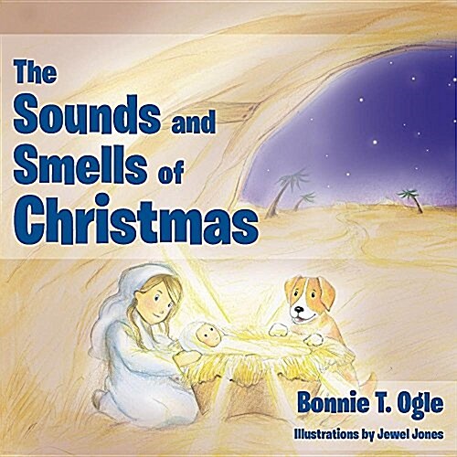 The Sounds and Smells of Christmas (Paperback)