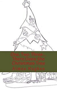 One, Two, Three...There Goes the Christmas Tree (Paperback)