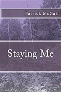 Staying Me (Paperback)