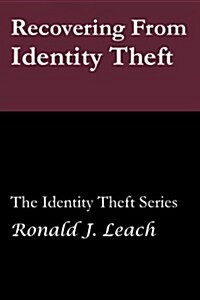 Recovering from Identity Theft: Large Print Edition (Paperback)