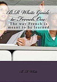 B.R White Guide to French One (Paperback)