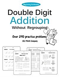 Double Digit Addition Without Regrouping (Over 290 Practice Problems) (Paperback)