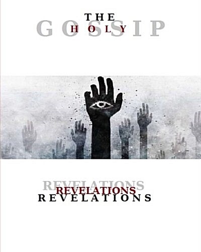 The Holy Gossip - Vol 3: Revelations (Paperback)