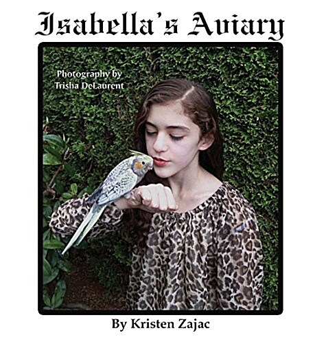 Isabellas Aviary (Hardcover)