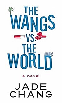 The Wangs vs. the World (Library Binding)