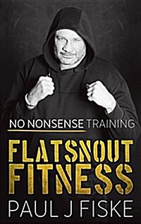 Flatsnout Fitness (Paperback)