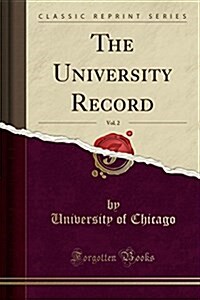 The University Record, Vol. 2 (Classic Reprint) (Paperback)