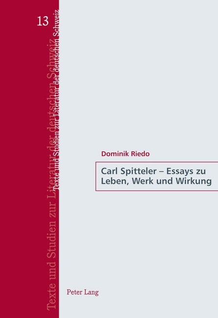 Carl Spitteler - Essays Zu Leben, Werk Und Wirkung (Paperback)