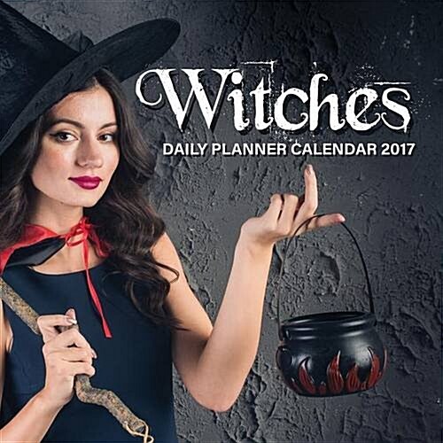 Witches: Daily Planner Calendar 2017 (Paperback)