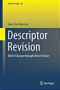 Descriptor Revision: Belief Change Through Direct Choice (Hardcover, 2017)