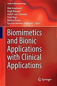 Biomimetics and Bionic Applications with Clinical Applications (Hardcover, 2021)